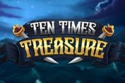 Ten Times Treasure