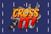 Cross it!