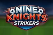 Nine Knights: Strikers