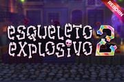 Esqueleto Explosivo 2 - Reborn