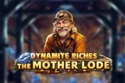 Dynamite Riches The Mother Lode