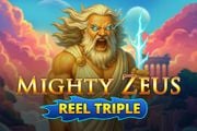 Mighty Zeus + Reel Triple